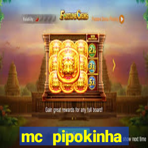 mc pipokinha privacy videos